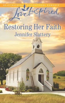 Restoring Her Faith, Jennifer Slattery