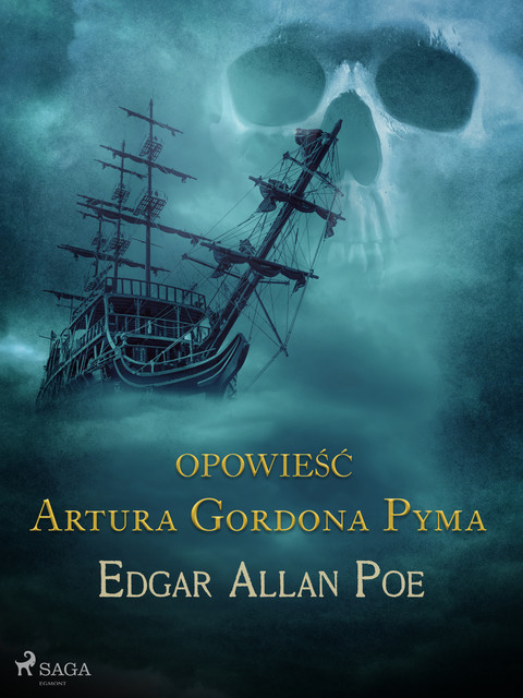 Opowieść Artura Gordona Pyma, Edgar Allan Poe