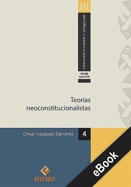Teorías neoconstitucioalistas, Omar Vázquez