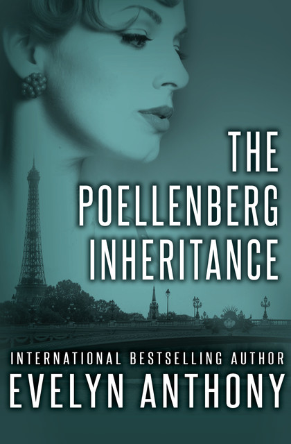 The Poellenberg Inheritance, Evelyn Anthony