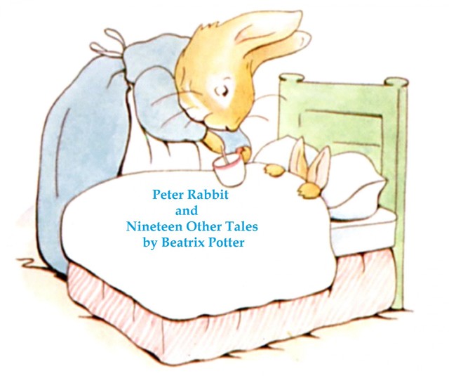 Peter Rabbit and Nineteen Other Tales, Beatrix Porter