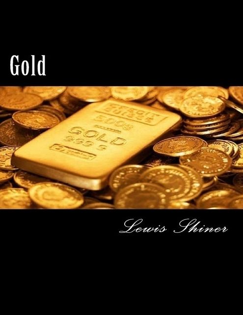 Gold, Lewis Shiner