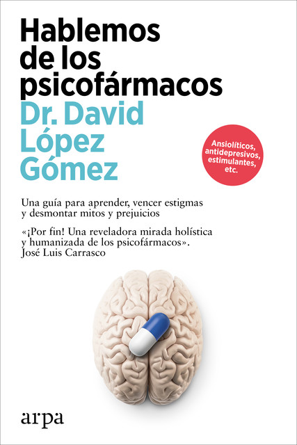 Hablemos de los psicofármacos, David Gómez