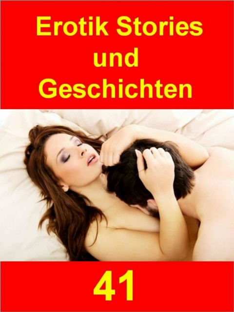 Erotik Stories und Geschichten 41, Tanja Kurz
