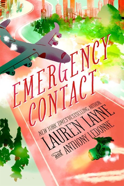Emergency Contact, Anthony LeDonne, Lauren Layne
