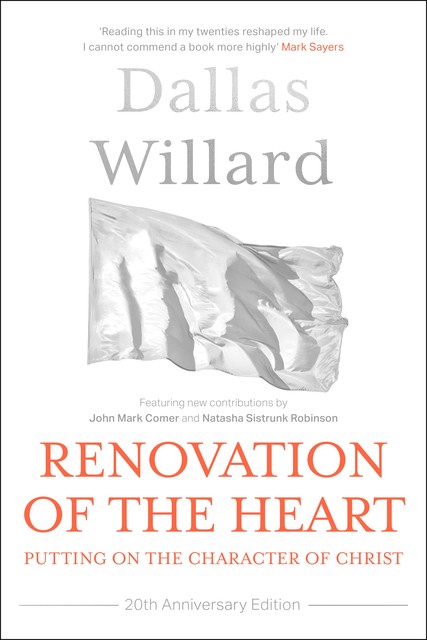 Renovation of the Heart (20th Anniversary Edition), Dallas Willard