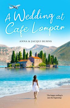 A Wedding at Café Lompar, Anna Burns, Jacqui Burns