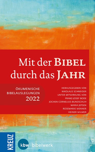 Mit der Bibel durch das Jahr 2022, Nikolaus Schneider