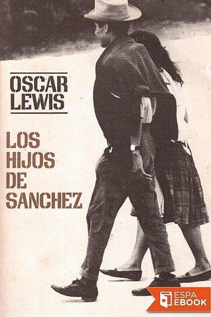 Los hijos de Sánchez, Oscar Lewis