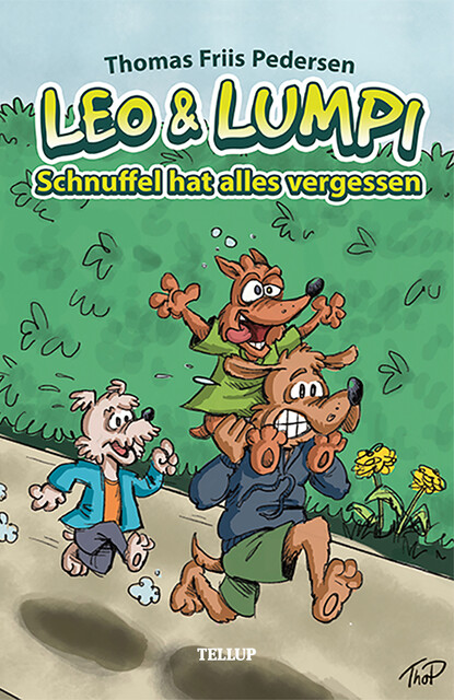 Leo und Lumpi #3: Schnuffel hat alles vergessen, Thomas Friis Pedersen