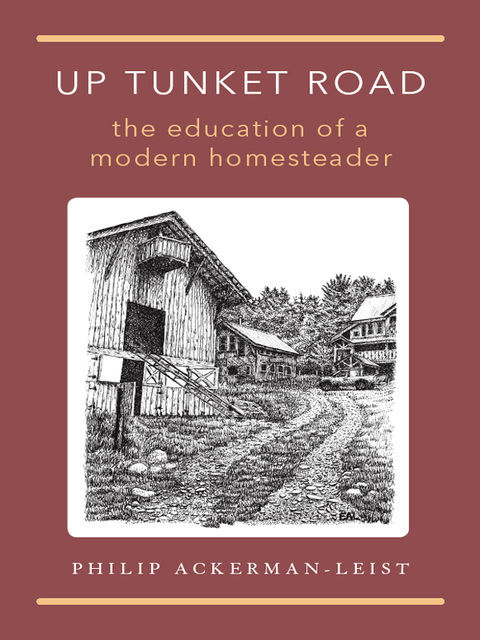 Up Tunket Road, Philip Ackerman-Leist
