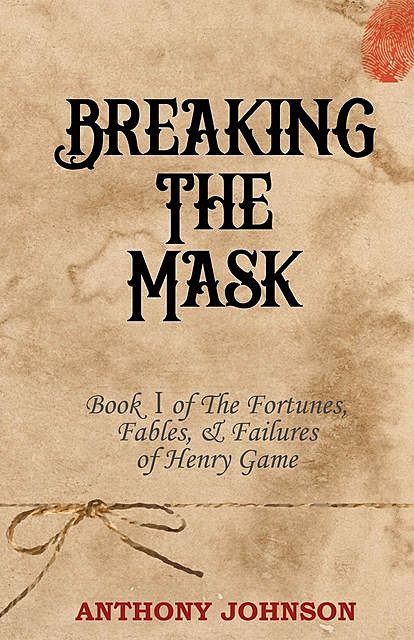 Breaking The Mask, Anthony Johnson