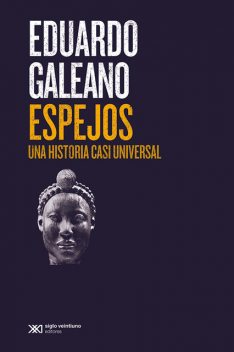 Espejos, Eduardo Galeano