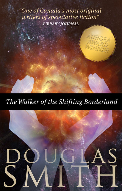 The Walker of the Shifting Borderland, Douglas Smith