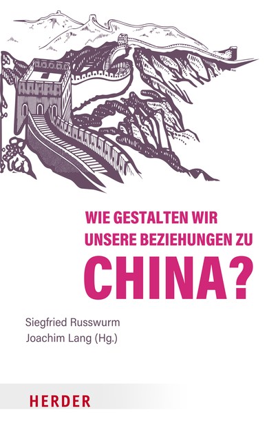 Wie gestalten wir unsere Beziehungen zu China, Tanja Gönner, Siegfried Russwurm