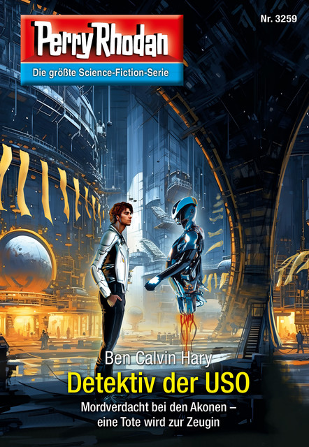 Perry Rhodan 3259: Detektiv der USO, Ben Calvin Hary