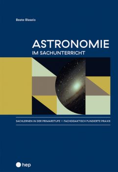 Astronomie im Sachunterricht (E-Book), Beate Blaseio