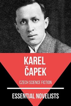 Essential Novelists – Karel Capek, Karel Capek, August Nemo
