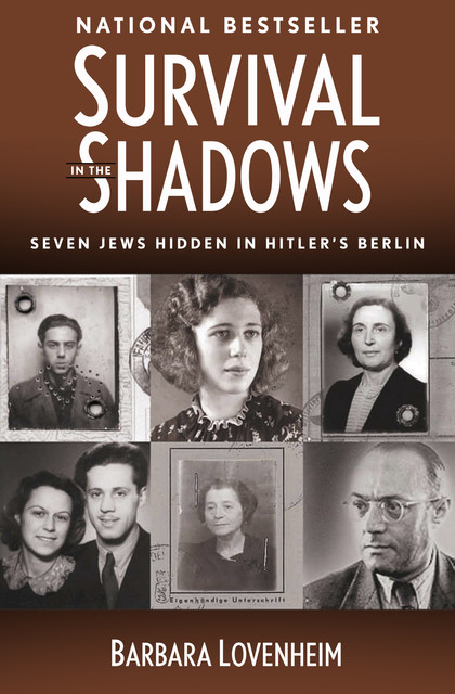 Survival in the Shadows, Barbara Lovenheim