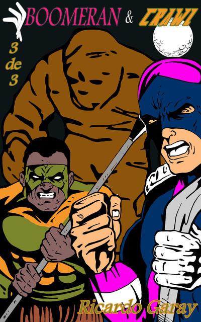 Quadrinhos 36 – Boomeran & Crawl – Volume 3, Ricardo Garay