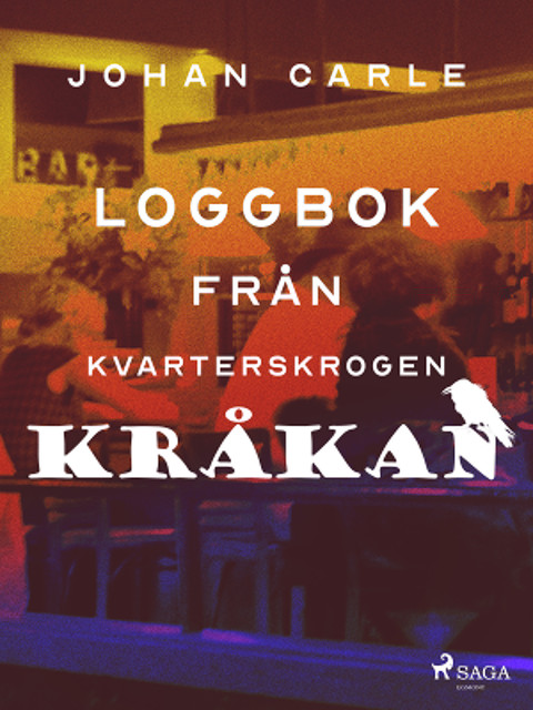 Loggbok från kvarterskrogen Kråkan, Johan Carle