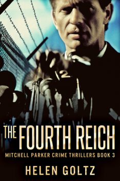 The Fourth Reich, Helen Goltz