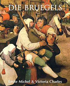 Die Bruegels, Victoria Charles, Emile Michel