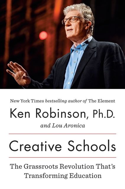 Creative Schools, Ken Robinson