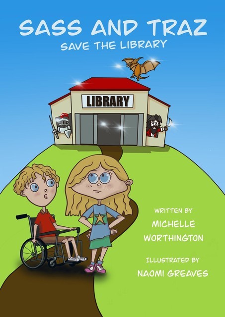Sass and Traz Save the Library, Michelle Worthington
