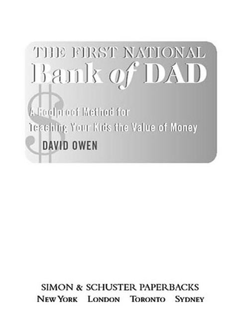 The First National Bank of Dad, David Owen