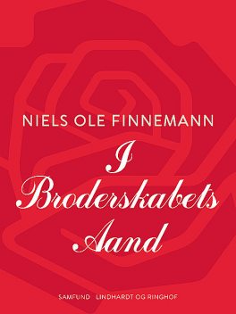 I Broderskabets Aand, Niels Ole Finnemann