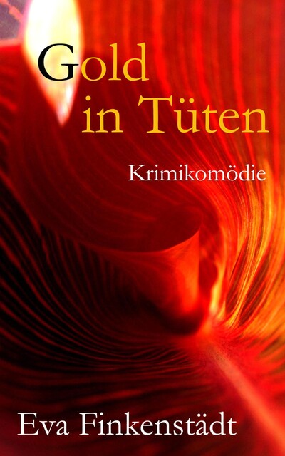 Gold in Tüten, Eva Finkenstädt