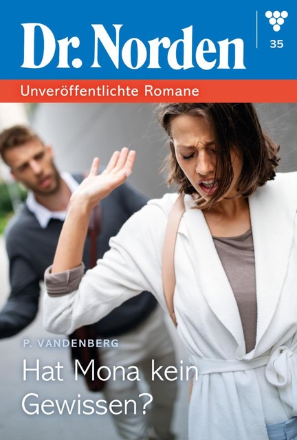 Dr. Norden – Unveröffentlichte Romane 35 – Arztroman, Patricia Vandenberg