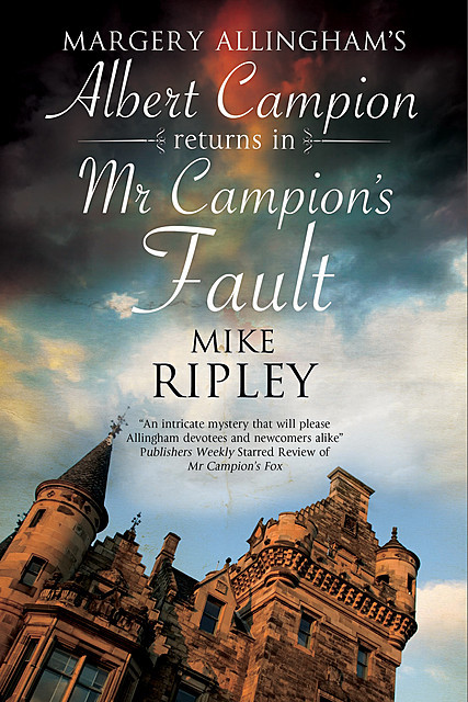 Mr Campion's Fault, Mike Ripley