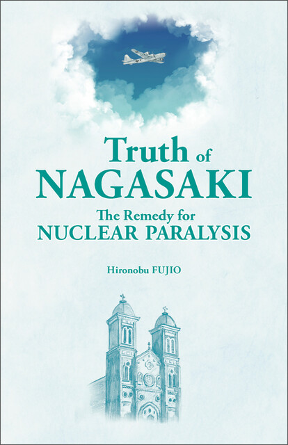 Truth of Nagasaki, Hironobu FUJIO