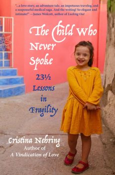 The Child Who Never Spoke, Cristina Nehring