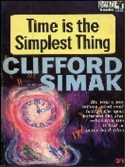 El Tiempo Es Lo Más Simple, Clifford Simak