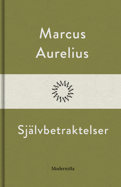 Självbetraktelser, Marcus Aurelius
