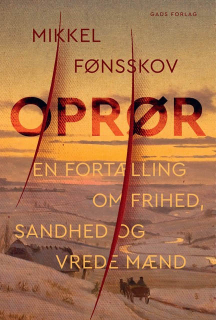 Oprør, Mikkel Fønsskov