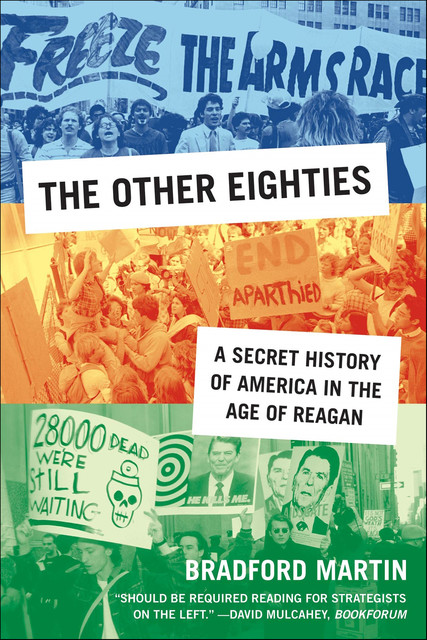 The Other Eighties, Bradford Martin