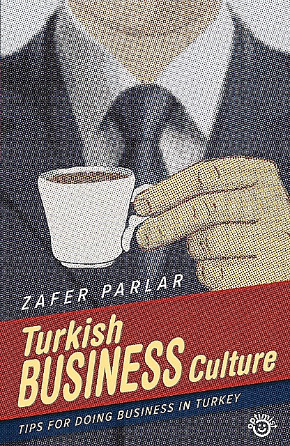 Turkish Business Culture, Zafer Parlar