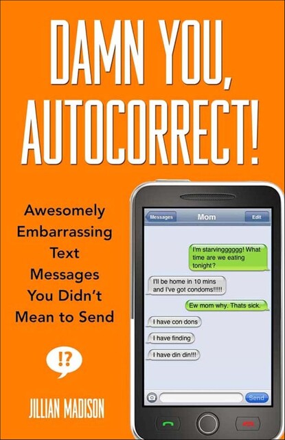 Damn You, Autocorrect, Jillian Madison
