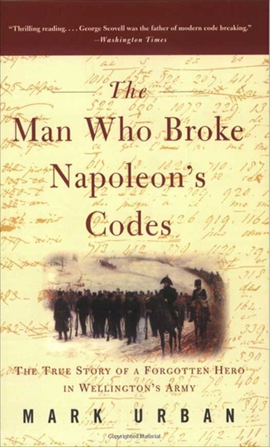 The Man Who Broke Napoleon's Codes, Mark Urban