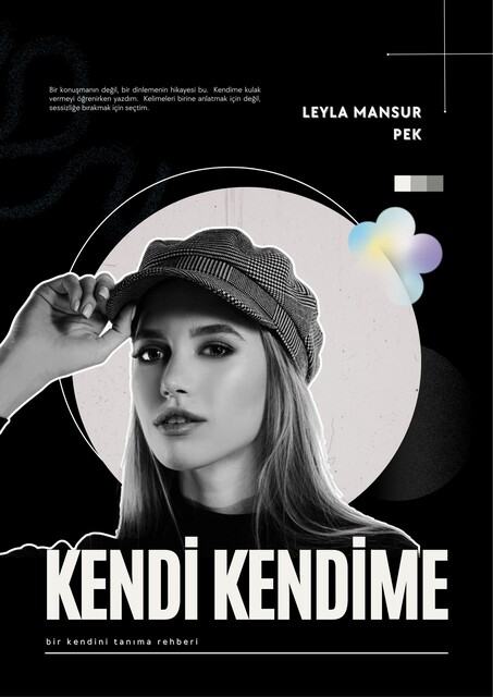 Kendi Kendime, Leyla Mansur Pek