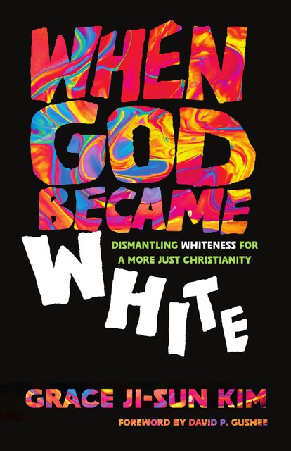 When God Became White, Grace Ji-Sun Kim