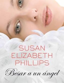 Besar A Un Ángel, Susan Elizabeth Phillips