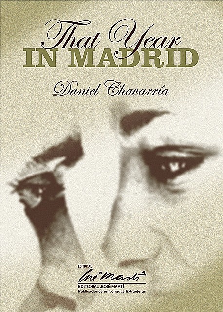 That Year in Madrid, Daniel Chavarría