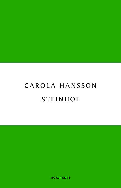 Steinhof, Carola Hansson