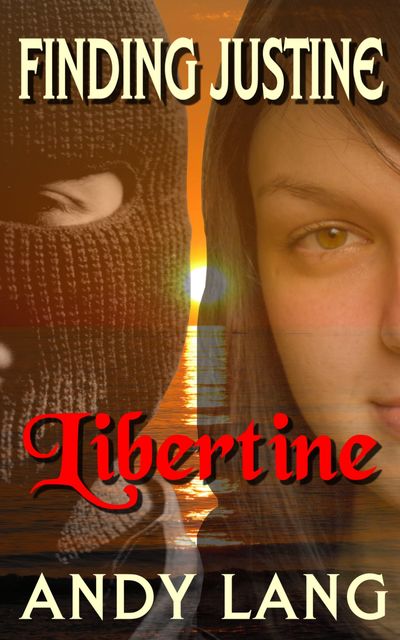 Finding Justine: Libertine, Andy Lang