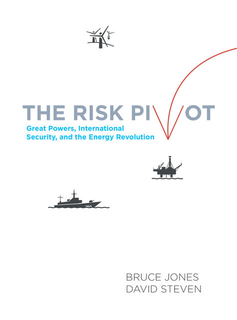 The Risk Pivot, Bruce D. Jones, David Steven
